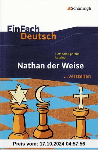 EinFach Deutsch ...verstehen. Interpretationshilfen: EinFach Deutsch ...verstehen: Gotthold Ephraim Lessing: Nathan der 