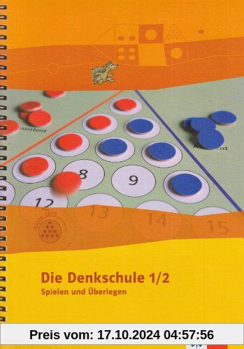 Spielen und Überlegen. Die Denkschule: Spielen u. Überlegen Teil 1. Die Denkschule. 1. und 2. Schuljahr