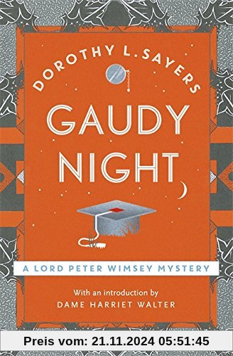 Gaudy Night: Lord Peter Wimsey Book 12 (Lord Peter Wimsey Mysteries)