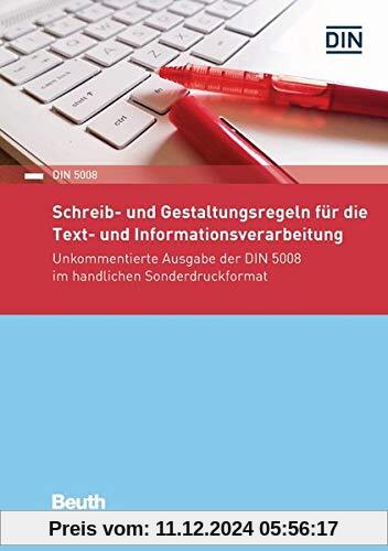 Schreib- und Gestaltungsregeln für die Text- und Informationsverarbeitung: Unkommentierte Ausgabe der DIN 5008:2020 im S