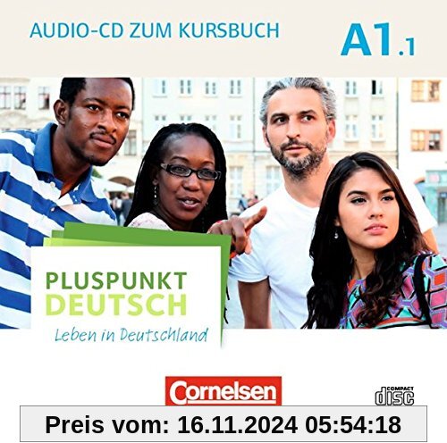 Pluspunkt Deutsch - Leben in Deutschland - Allgemeine Ausgabe: A1: Teilband 1 - Audio-CD zum Kursbuch: Enthält Dialoge, 