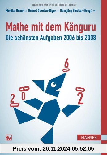 Mathe mit dem Känguru 2: Die schönsten Aufgaben von 2006 bis 2008