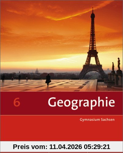 Seydlitz / Diercke Geographie: Diercke / Seydlitz  Geographie - Ausgabe 2011 für die Sekundarstufe I in Sachsen: Schülerband 6: Sekundarstufe 1. Ausgabe 2011