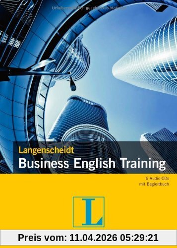 Langenscheidt Business English Training - Buch mit 6 Audio-CDs: Englisch-Deutsch