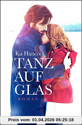 Tanz auf Glas: Roman