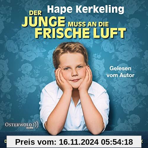 Der Junge muss an die frische Luft: Meine Kindheit und ich : 8 CDs