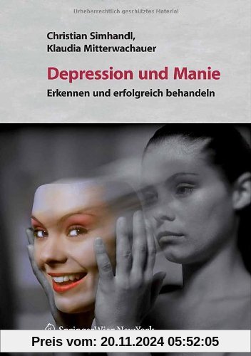 Depression und Manie: Erkennen und erfolgreich behandeln