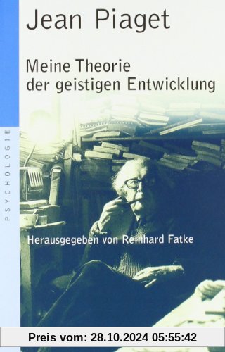 Meine Theorie der geistigen Entwicklung (Beltz Taschenbuch / Psychologie)