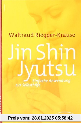 Jin Shin Jyutsu: Einfache Anwendung zur Selbsthilfe