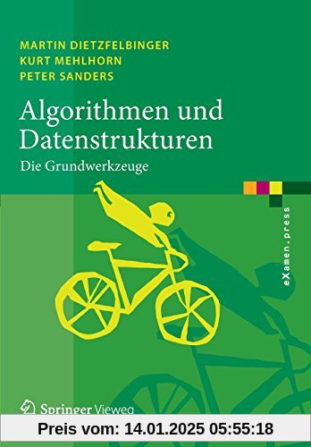 Algorithmen und Datenstrukturen: Die Grundwerkzeuge (eXamen.press)