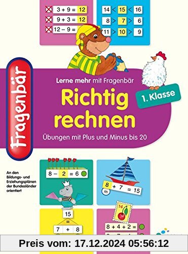 Fragenbär - Richtig rechnen 1. Klasse: Übungen mit Plus und Minus bis 20 (Lerne mehr mit Fragenbär)