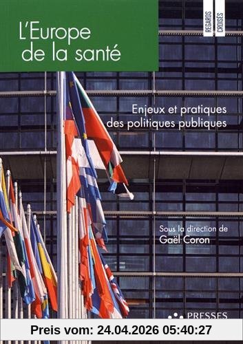 L'Europe de la santé : enjeux et pratiques des politiques publiques