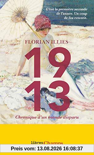 1913 : chronique d'un monde disparu