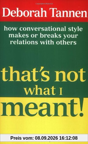 That's Not What I Meant!: How Conversational Style Makes or Breaks Your Relations with Others
