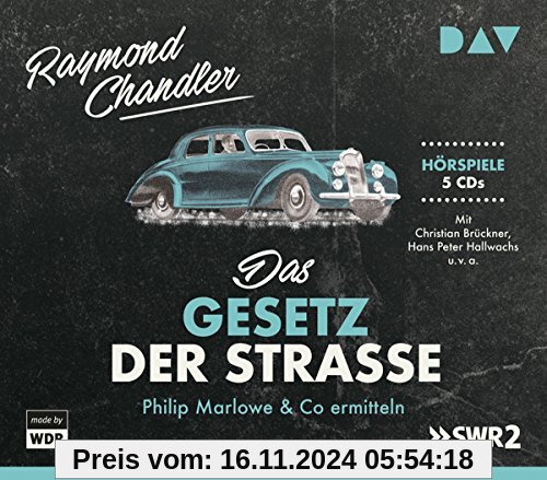 Das Gesetz der Straße. Philip Marlowe & Co ermitteln: Hörspiele mit Christian Brückner, Hans Peter Hallwachs, Hilmar Tha