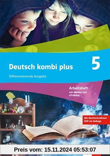 Deutsch kombi plus 5. Differenzierende Ausgabe: Arbeitsheft mit Medien und eTraining Klasse 5