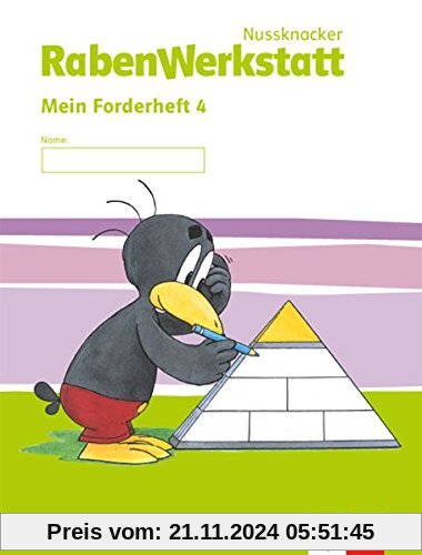 Nussknacker RabenWerkstatt / Ausgabe ab 2015: Nussknacker RabenWerkstatt / Mein Forderheft 4: Ausgabe ab 2015