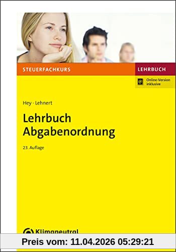 Lehrbuch Abgabenordnung: Mit Finanzgerichtsordnung. (Steuerfachkurs)