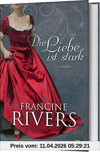 Die Liebe ist stark: Roman.