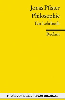 Philosophie: Ein Lehrbuch
