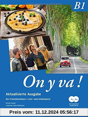 On y va ! B1 Aktualisierte Ausgabe / On y va ! B1 - Aktualisierte Ausgabe: Der Französischkurs / Lehr- und Arbeitsbuch m