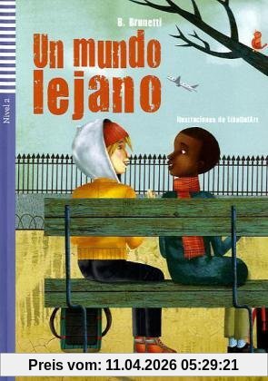 Un mundo lejano: Buch mit Audio-CD. Spanische Lektüre für das 3. Lernjahr