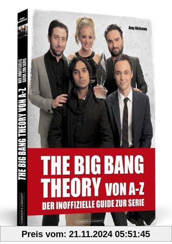 THE BIG BANG THEORY von A bis Z - Der inoffizielle Guide zur Serie