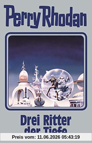 Drei Ritter der Tiefe: Perry Rhodan Band 144