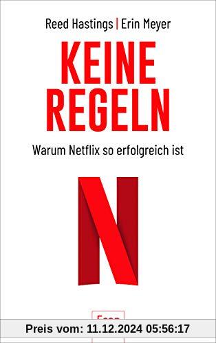 Keine Regeln: Warum Netflix so erfolgreich ist