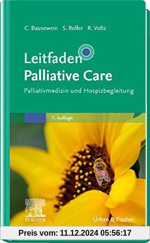 Leitfaden Palliative Care: Palliativmedizin und Hospizbegleitung (Klinikleitfaden)