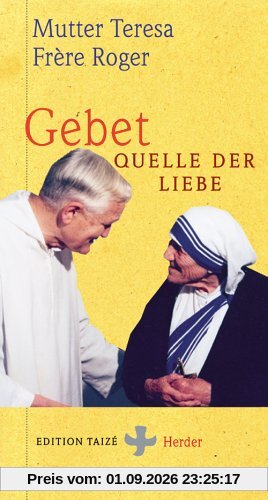Mutter Teresa Gebet, Quelle Der Liebe