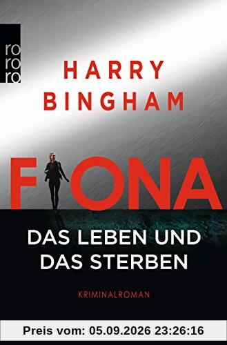 Fiona: Das Leben und das Sterben (Fiona Griffiths, Band 2)