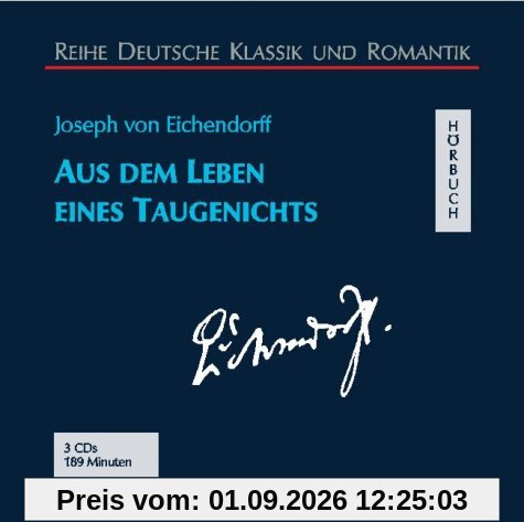 Aus dem Leben eines Taugenichts. 3 CDs.