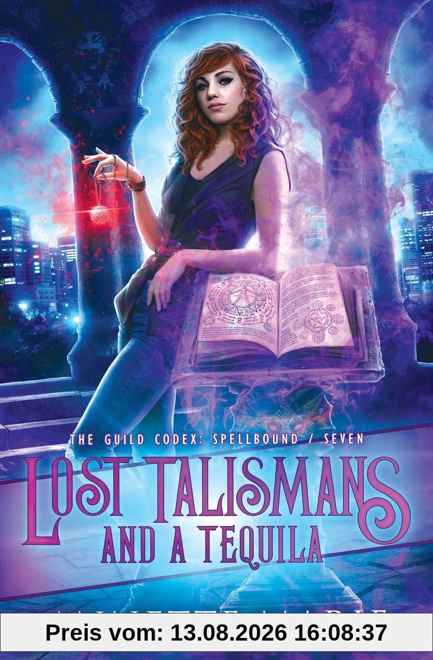 Lost Talismans and a Tequila