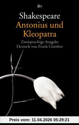 Antonius und Kleopatra: Zweisprachige Ausgabe