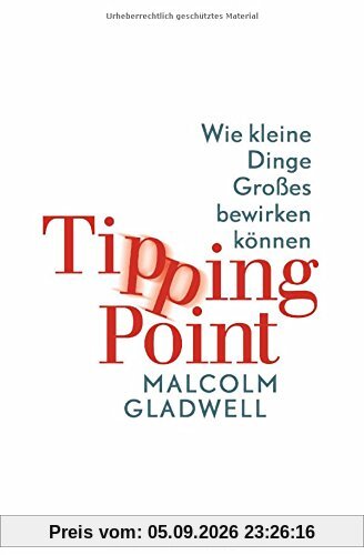 Tipping Point: Wie kleine Dinge Großes bewirken können