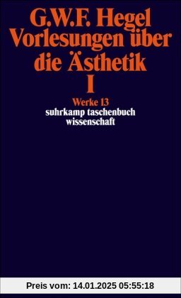 Suhrkamp Taschenbuch Wissenschaft Nr. 613: Vorlesung über die Ästhetik I