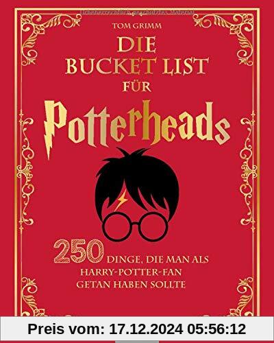 Die Bucket List für Potterheads: 250 Dinge, die man als Harry Potter Fan getan haben sollte