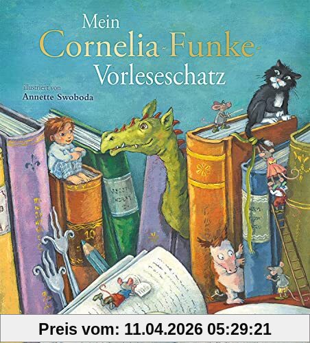 Mein Cornelia-Funke-Vorleseschatz: Drei fantastische Bilderbuchgeschichten von Bestsellerautorin Cornelia Funke zum gemeinsamen Lesen und Kuscheln