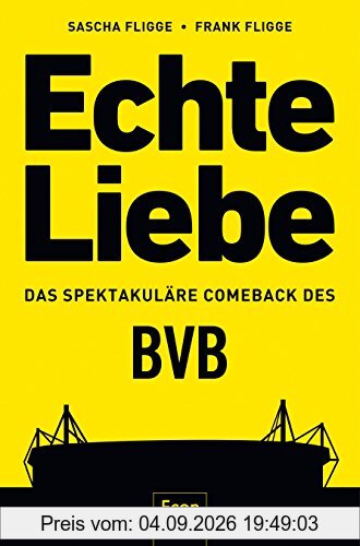 Echte Liebe: Das spektakuläre Comeback des BVB