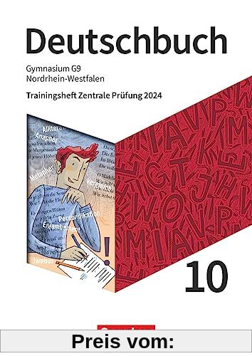 Deutschbuch Gymnasium - Nordrhein-Westfalen - Neue Ausgabe - 10. Schuljahr: Trainingsheft Zentrale Prüfung 2024 - Arbeit