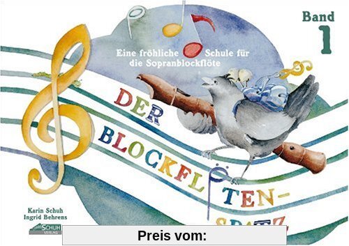 Der Blockflötenspatz, Bd.1: Eine fröhliche Schule für die Sopranblockflöte