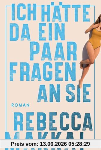 Ich hätte da ein paar Fragen an Sie: Roman | Der neue New-York-Times Bestseller nach Die Optimisten