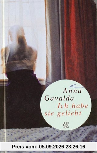 Ich habe sie geliebt: Roman (Fischer Taschenbibliothek)