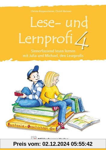 Lese- und Lernprofi 4: Sinnerfassend lesen mit Julia und Michael, Schülerarbeitsheft