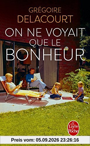 On ne voyait que le bonheur