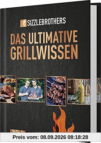 Sizzle Brothers: Das ultimative Grillwissen