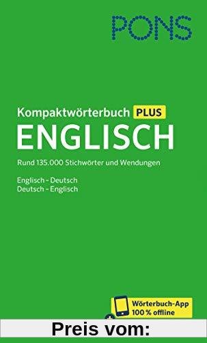 PONS Kompaktwörterbuch Englisch: Rund 135.000 Stichwörter und Wendungen