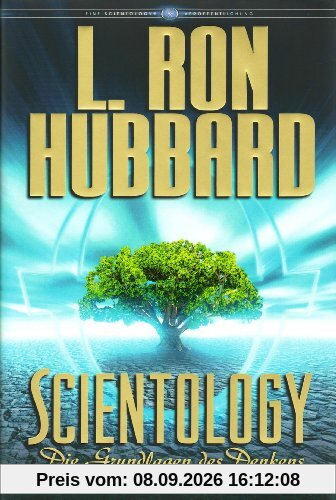 Scientology: Die Grundlagen des Denkens