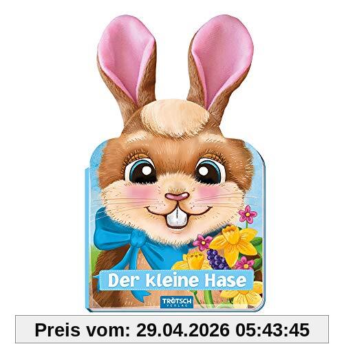 Trötsch Der kleine Hase Pappenbuch mit Plüschohren: Bilderbuch Vorlesebuch Fühlbuch